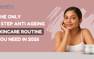 The Only 8-Step Anti Ageing Skincare Routine You Need in 2026