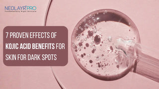 7 Proven Effects of Kojic Acid Benefits for Skin for Dark Spots