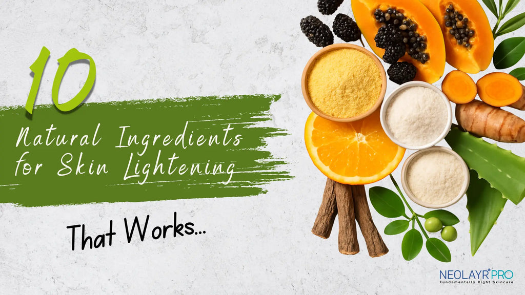 10 Best Natural Ingredients for Skin Lightening That Works