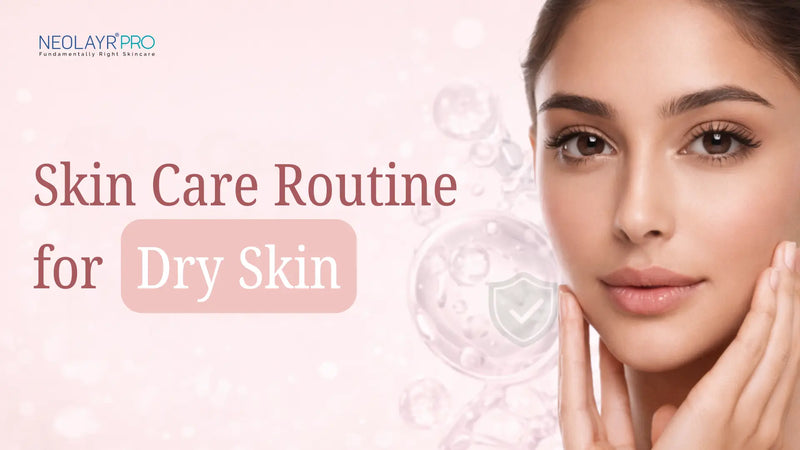 skincare routine for dry skin
