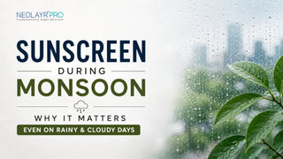 Sunscreen During Monsoon: Why It Matters Even on Rainy and Cloudy Days